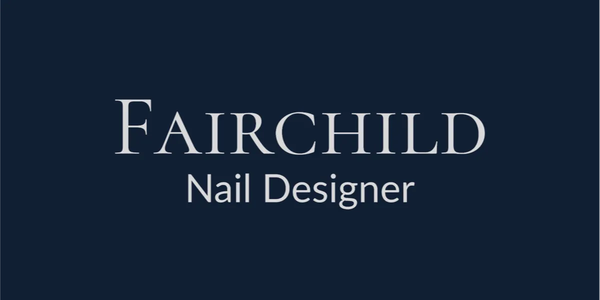 Fairchild Nail Designer
